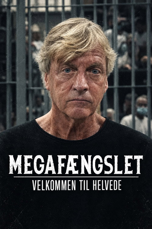 Megafængslet - velkommen til helvede